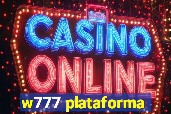 w777 plataforma